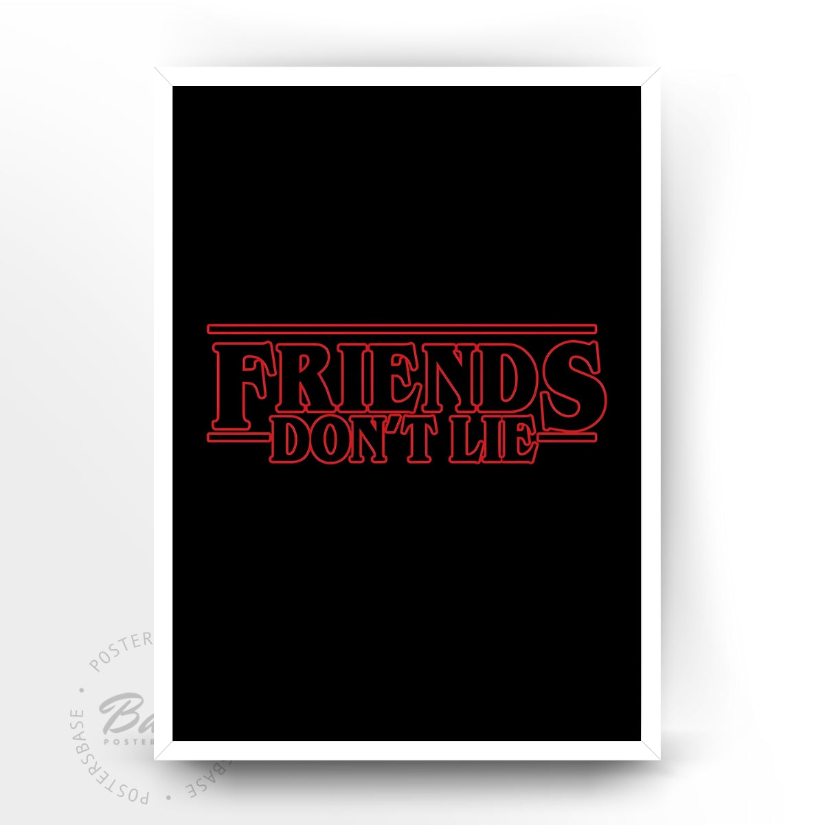 Stranger Things Friends Don't Lie