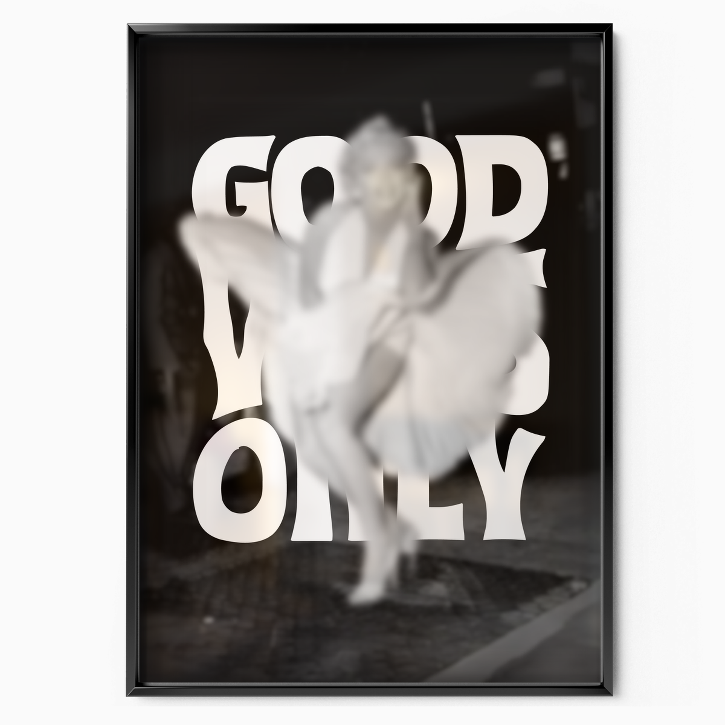 Marilyn Monroe Good Vibes Only
