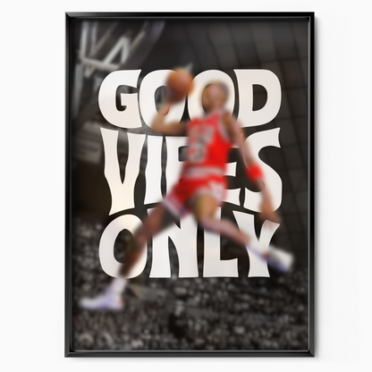 Good Vibes Only