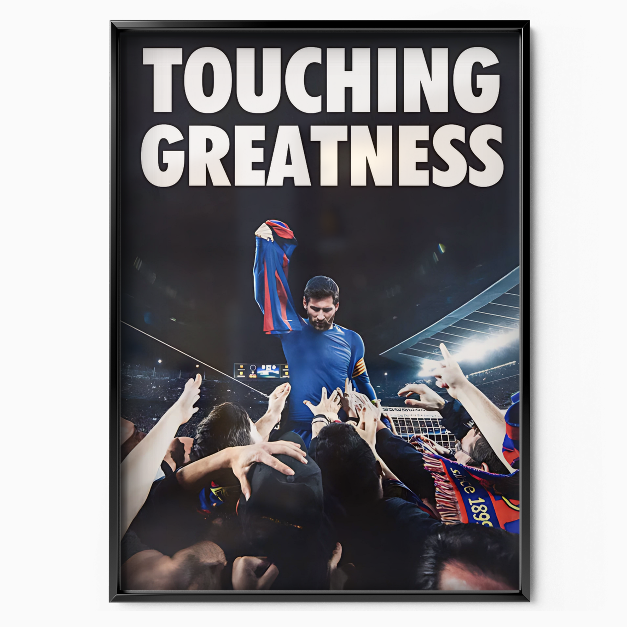 Touching Greatness