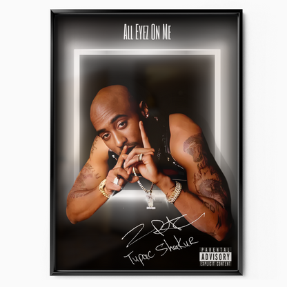 All Eyez on Me Sign