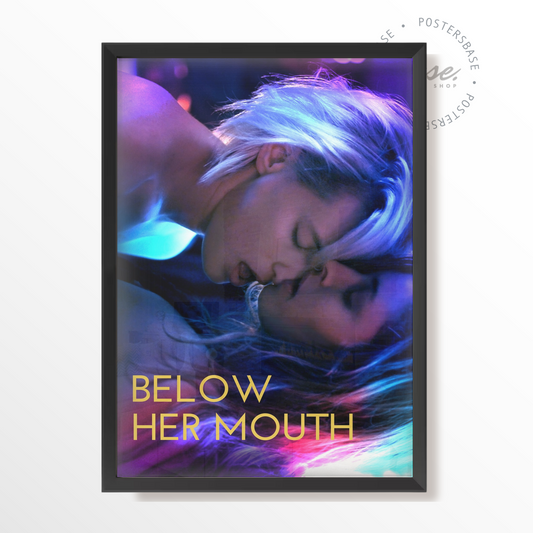 Below Her Mouth