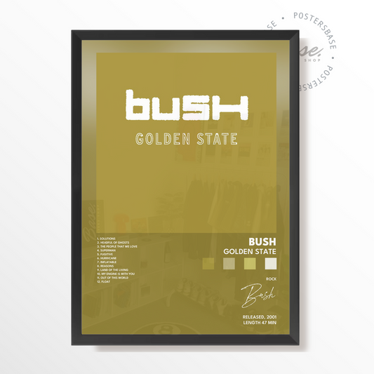 bush Golden State poster