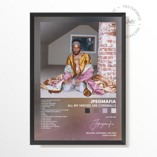 jpegmafia All My Heroes Are Cornballs poster