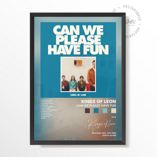 kings of leon Can We Please Have Fun poster