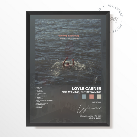 loyle carner Not Waving But Drowning poster