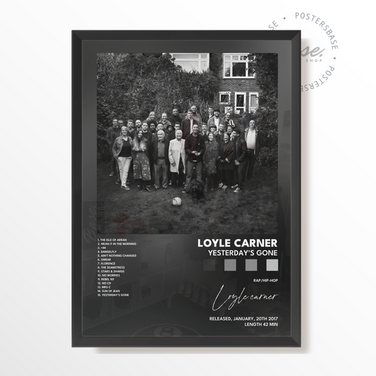 loyle carner Yesterdays Gone poster