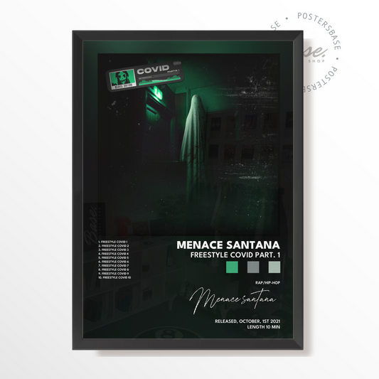 menace santana Freestyle covid Part 1 poster