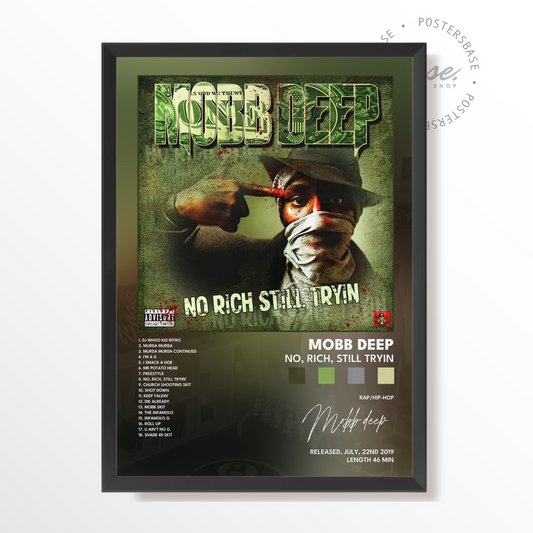 mobb deep No Rich Still Tryin poster