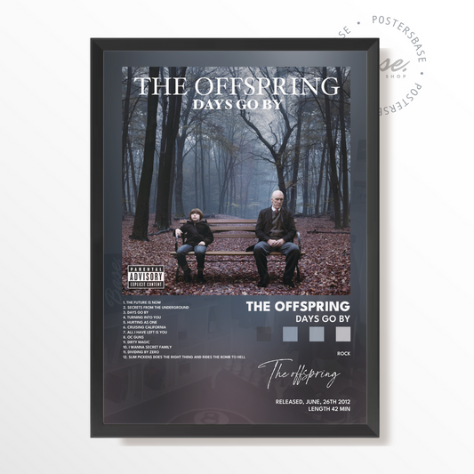 the offspring Days Go By poster