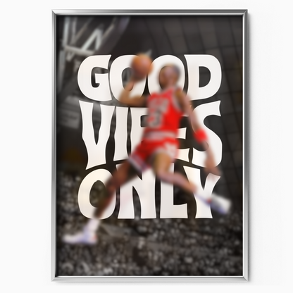 Good Vibes Only