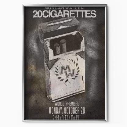Morgan Wallen 20 Cigarettes Poster