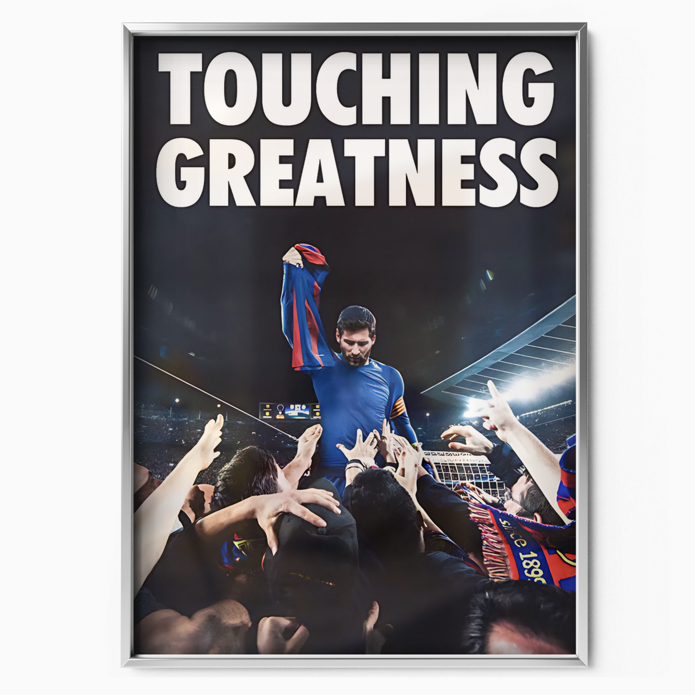 Touching Greatness