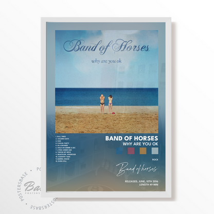 band of horses Why Are You OK poster