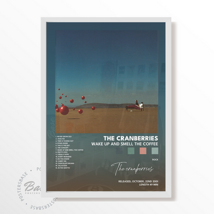 the cranberries Wake Up And Smell The Coffee poster