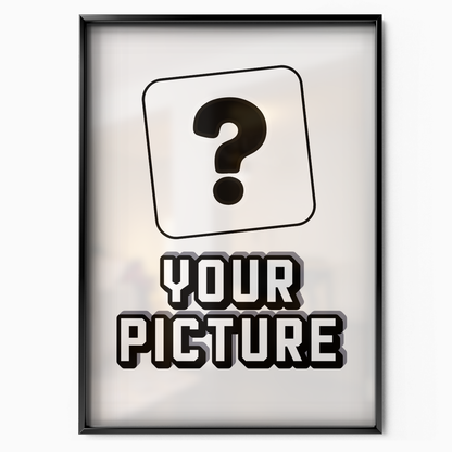 YOUR POSTER HERE ( 100% Personalised )