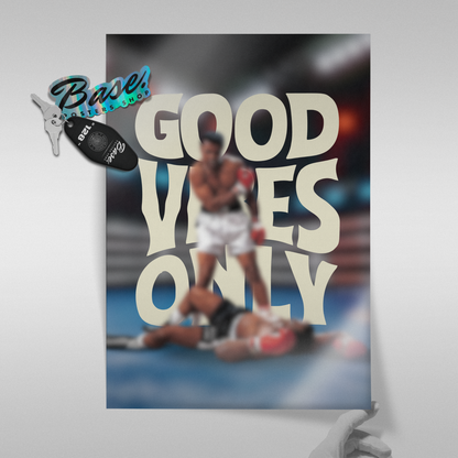 Mohamed Ali Good Vibes Only