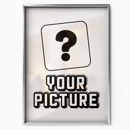 YOUR POSTER HERE ( 100% Personalised )