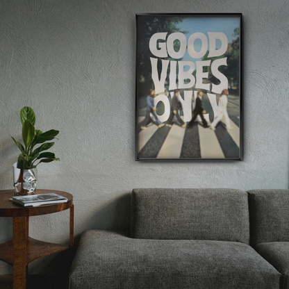 The Beatles Good Vibes Only