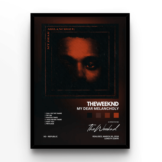 The Weeknd My Dear Melancholy - A4, A3, A2 Posters Base - Poster Print Shop / Art Prints / PostersBase